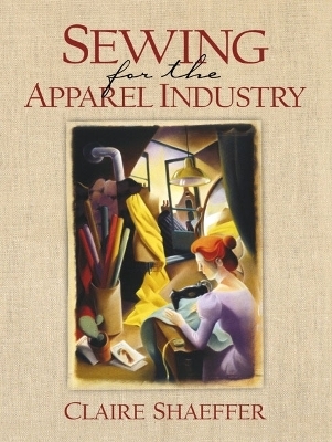 Sewing for the Apparel Industry - Claire Shaeffer