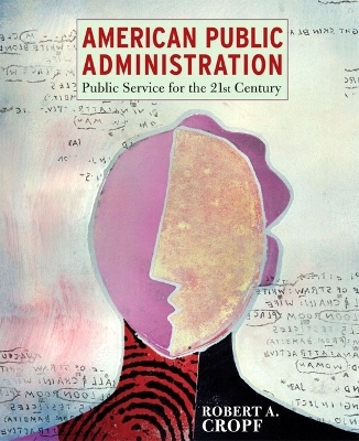 American Public Administration - Robert A. Cropf