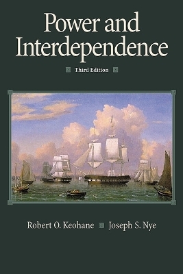 Power and Interdependence - Robert O. Keohane, Joseph S. Nye  Jr.