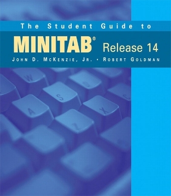 The Student Guide to MINITAB Release 14 (book only) - John McKenzie, Robert Goldman