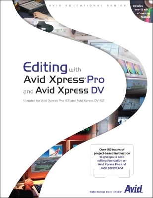 Editing with Avid Xpress Pro and Avid Xpress DV