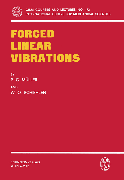 Forced Linear Vibrations - P.C. M&uuml;ller, W.O. Schiehlen