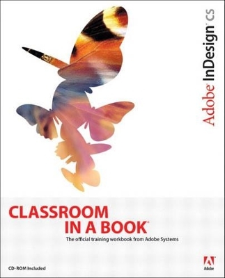 Adobe InDesign CS Classroom in a Book - . Adobe Creative Team