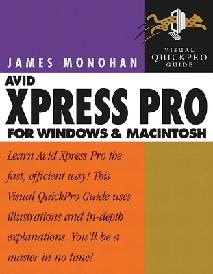 Avid Xpress Pro for Windows and Macintosh - James Monohan