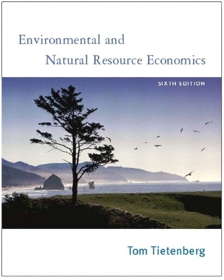 Environmental and Natural Resource Economics - Tom Tietenberg