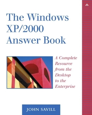 The Windows XP/2000 Answer Book - John Savill