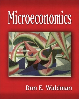 Microeconomics Plus MyEconLab Student Access Kit - Don E. Waldman