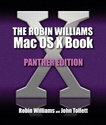 Robin Williams Mac OS X Book, The, Panther Edition - Robin Williams