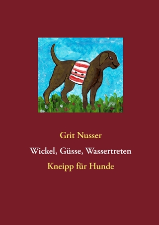 Wickel, Güsse, Wassertreten