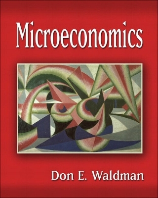 Microeconomics Plus MyLab Economics Student Access Kit - Don E. Waldman