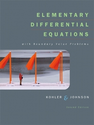Elementary Differential Equations with Boundary Value Problems - Werner Kohler, Lee Johnson