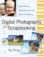 Digital Photography for Scrapbooking