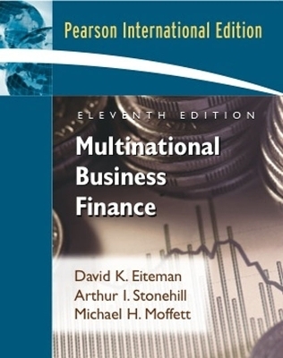 Multinational Business Finance - David K. Eiteman, Arthur I. Stonehill, Michael H. Moffett