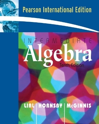 Intermediate Algebra - Margaret L. Lial, John Hornsby, Terry McGinnis