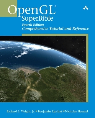 OpenGL SuperBible - Richard S Wright  Jr., Benjamin Lipchak, Nicholas Haemel