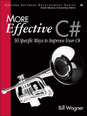 More Effective C# - Bill Wagner