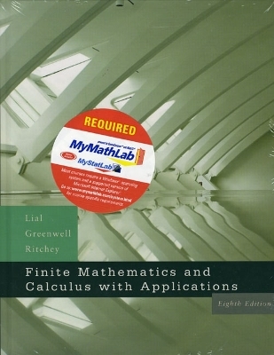Finite Mathematics and Calculus with Applications plus MyMathLab Student Starter Kit - Margaret L. Lial, Raymond N. Greenwell, Nathan P. Ritchey