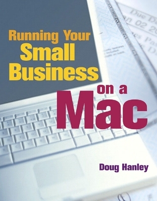 Running Your Small Business on a Mac - Doug Hanley