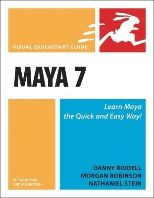 Maya 7 for Windows and Macintosh - Danny Riddell, Morgan Robinson, Nathaniel Stein