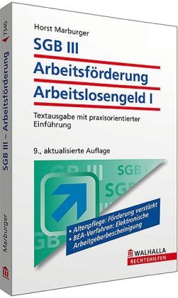SGB III - Arbeitsförderung - Arbeitslosengeld I