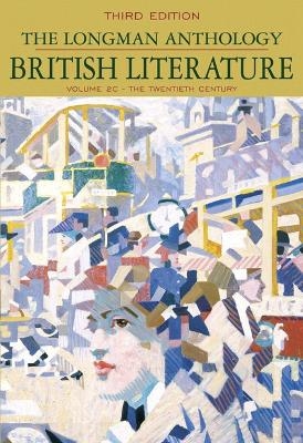 Longman Anthology of British Literature, Volume 2C - David Damrosch, Kevin J. H. Dettmar, Jennifer Wicke