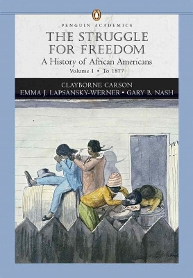 Struggle for Freedom - Clayborne Carson, Gary B. Nash, Emma J. Lapsansky-Werner