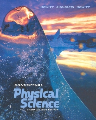 Conceptual Physical Science - Paul G. Hewitt, John A. Suchocki, Leslie A. Hewitt