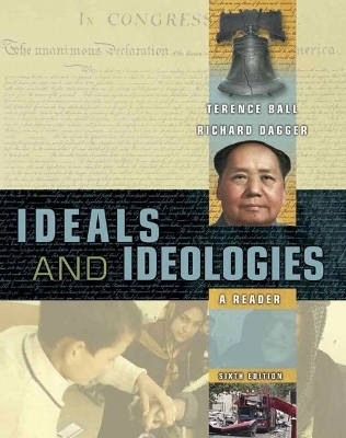 Ideals and Ideologies - Terence Ball, Richard Dagger