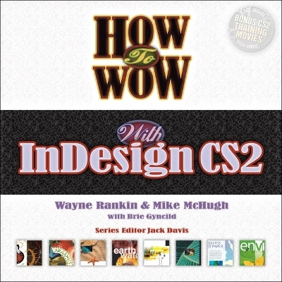 How to Wow with InDesign CS2 - Wayne Rankin, Mike McHugh