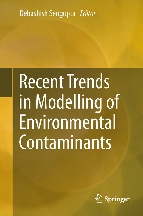 Recent Trends in Modelling of Environmental Contaminants - 