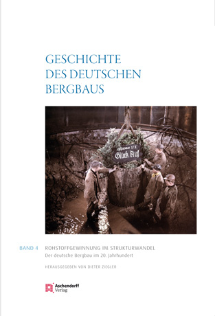 Geschichte des deutschen Bergbaus. Herausgegeben von Klaus Tenfelde - 