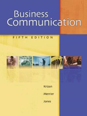 Business Communication - A. C. Krizan, P.A. Merrier, Carol Jones