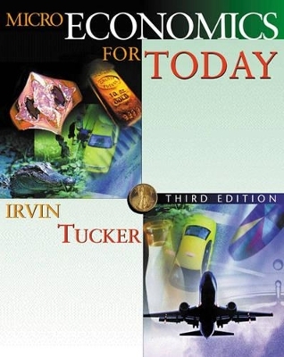 Microeconomics for Today with X-Tra! CD-ROM - Irvin B Tucker