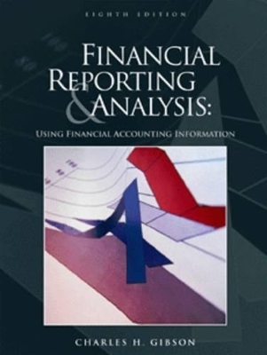 Financial Reporting and Analysis: Using Financial Accounting