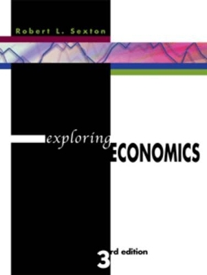 Exploring Economics - Robert L Sexton