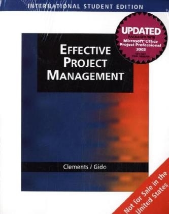 Effective Project Management - James Clements, Jack Gido