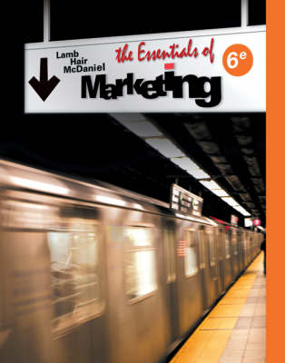 Essentials of Marketing - Charles W Lamb, Joseph F Hair  Jr, Carl McDaniel