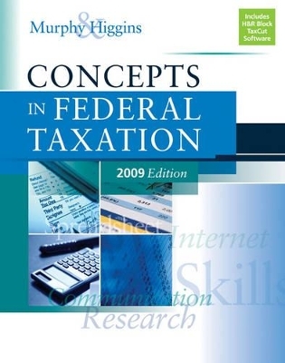 Concepts in Federal Taxation - Kevin E. Murphy, Mark Higgins