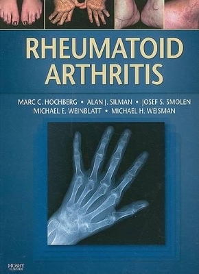 Rheumatoid Arthritis - Marc C. Hochberg, Alan J. Silman, Josef S. Smolen, Michael E. Weinblatt, Michael H. Weisman