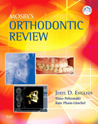 Mosby's Orthodontic Review - Jeryl D. English, Timo Peltomaki, Kate Litschel