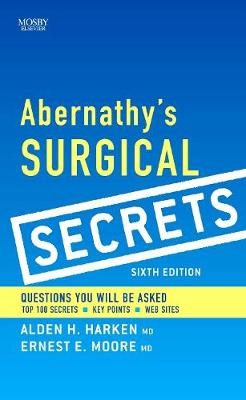 Abernathy's Surgical Secrets - Alden H. Harken, Ernest E. Moore