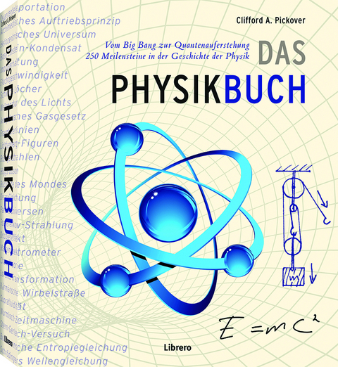 Das Physikbuch - Clifford A Pickover