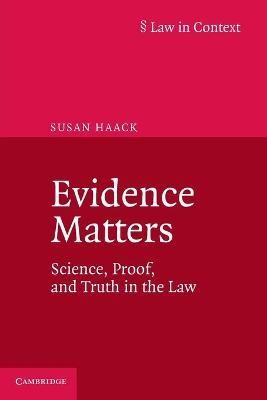 Evidence Matters - Susan Haack