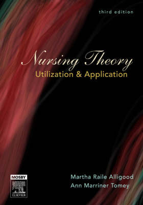 Nursing Theory - Martha Raile Alligood, Ann Marriner-Tomey