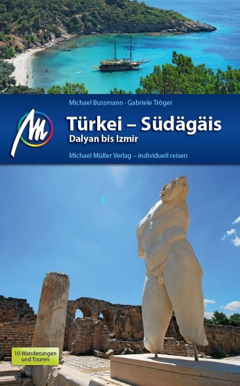 T&uuml;rkei S&uuml;d&auml;g&auml;is Reisef&uuml;hrer Michael M&uuml;ller Verlag - Michael Bussmann, Gabriele Tr&ouml;ger