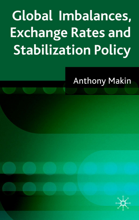 Global Imbalances, Exchange Rates and Stabilization Policy - A. Makin
