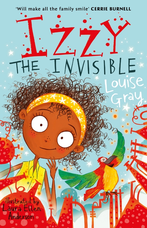 Izzy the Invisible - Louise Gray