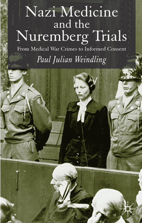 Nazi Medicine and the Nuremberg Trials - P. Weindling