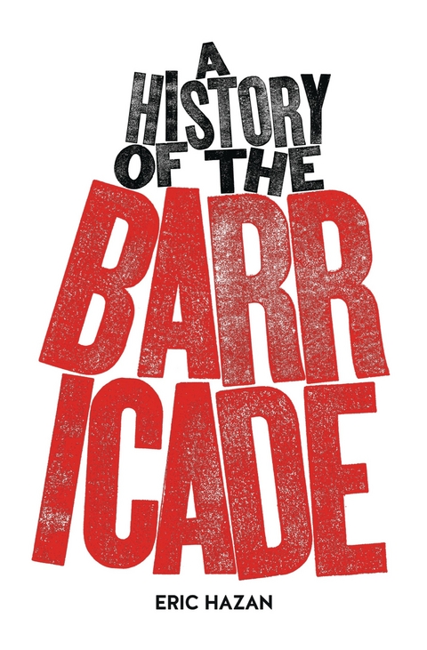 A History of the Barricade - Eric Hazan