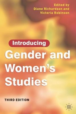 Introducing Gender and Womens Studies - Diane Richardson, Victoria Robinson